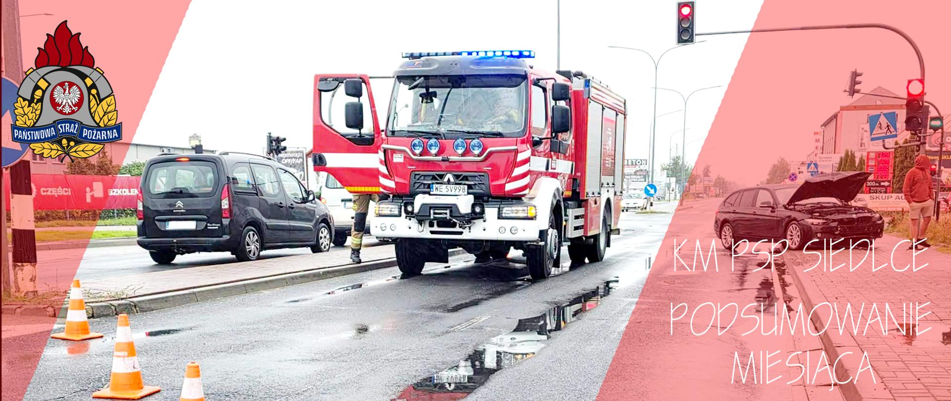 Podsumowanie Miesiąca - Komenda Miejska Państwowej Straży Pożarnej w Siedlcach