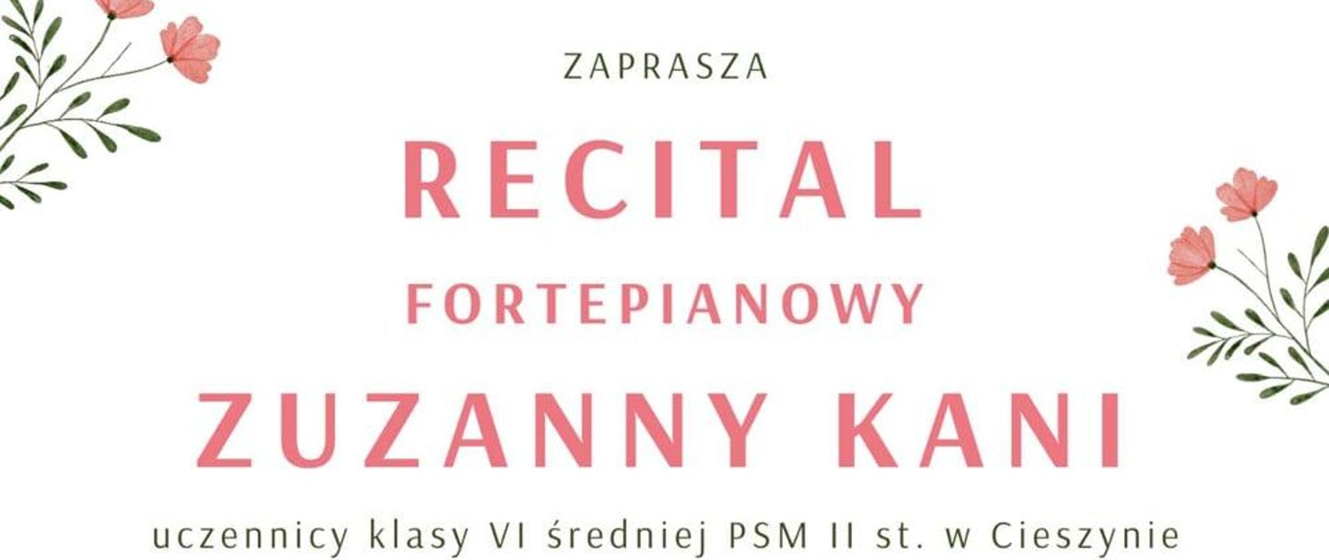 PLAKAT - Recital fortepianowy Zuzanny Kani