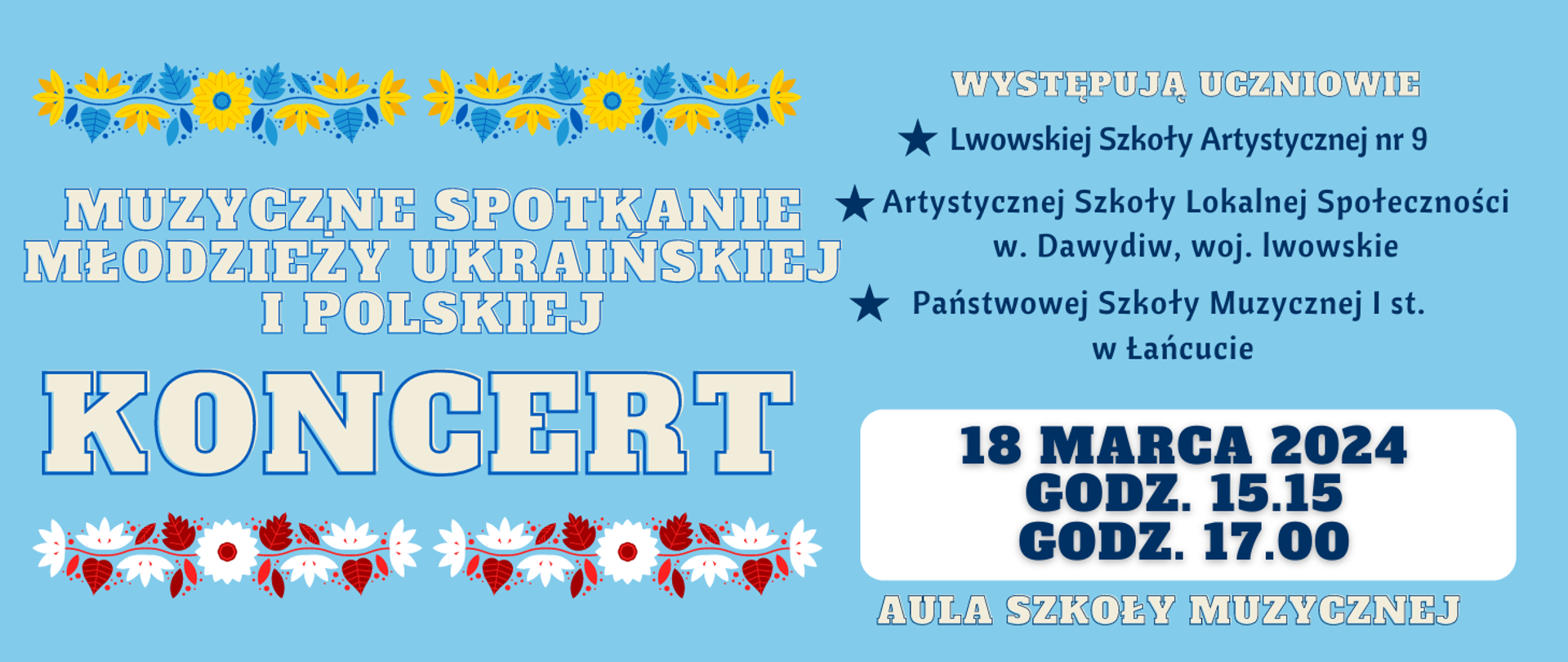 Niebieski plakat z zapowiedzią koncertu młodzieży ukraińskiej 18 marca godz. 15.15 i 17.00