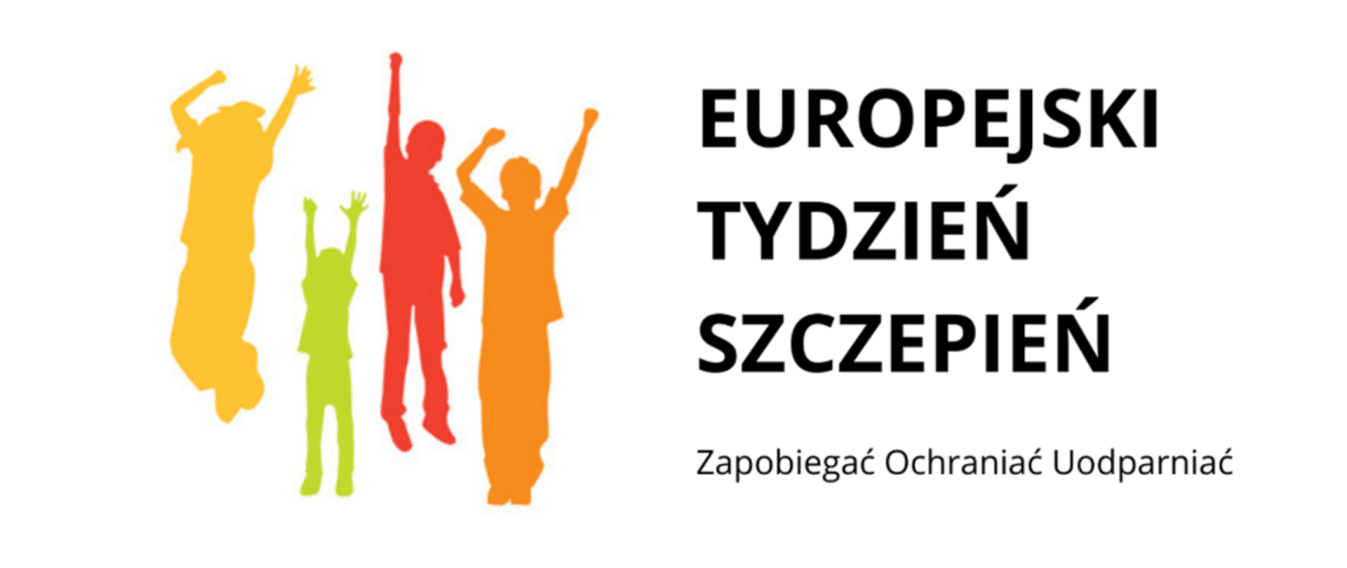Grafika na białym tle napis Europejski Tydzień Szczepień Zapobiegać Ochraniać Uodparniać; 4 sylwetki bez detali skaczących dzieci z rękami w górze, w kolorach żółty, zielony czerwony pomarańczowy.