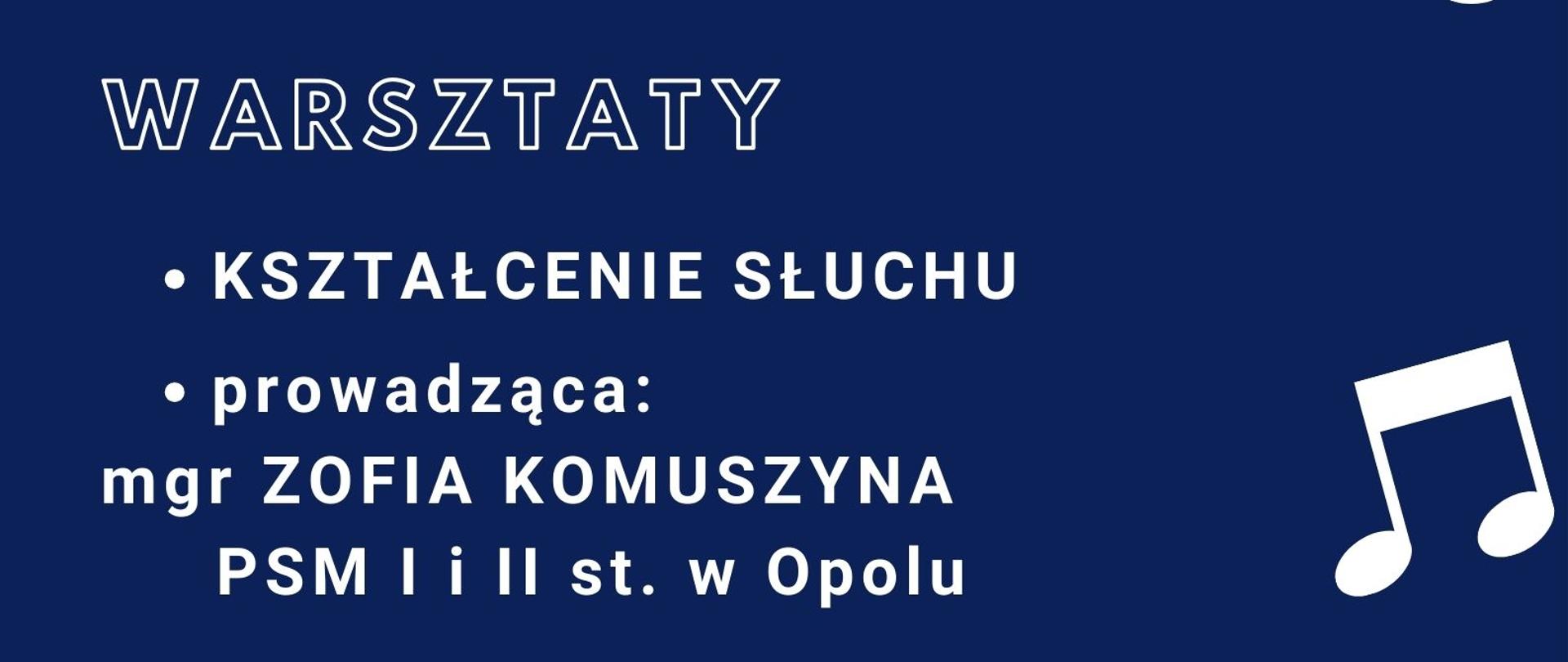 Plakat warsztatów kształcenia słuchu ma klasyczny, minimalistyczny wygląd, dominują w nim odcienie granatu oraz biel, co zapewnia czytelność i profesjonalny odbiór. Prostota projektu podkreślona jest przez ikonograficzne nuty rozmieszczone na plakacie, które nawiązują do tematyki wydarzenia. Przejrzysty układ tekstu i klarowne informacje o prowadzącej oraz harmonogramie zajęć sprawiają, że odbiorcy z łatwością odnajdą potrzebne szczegóły.
