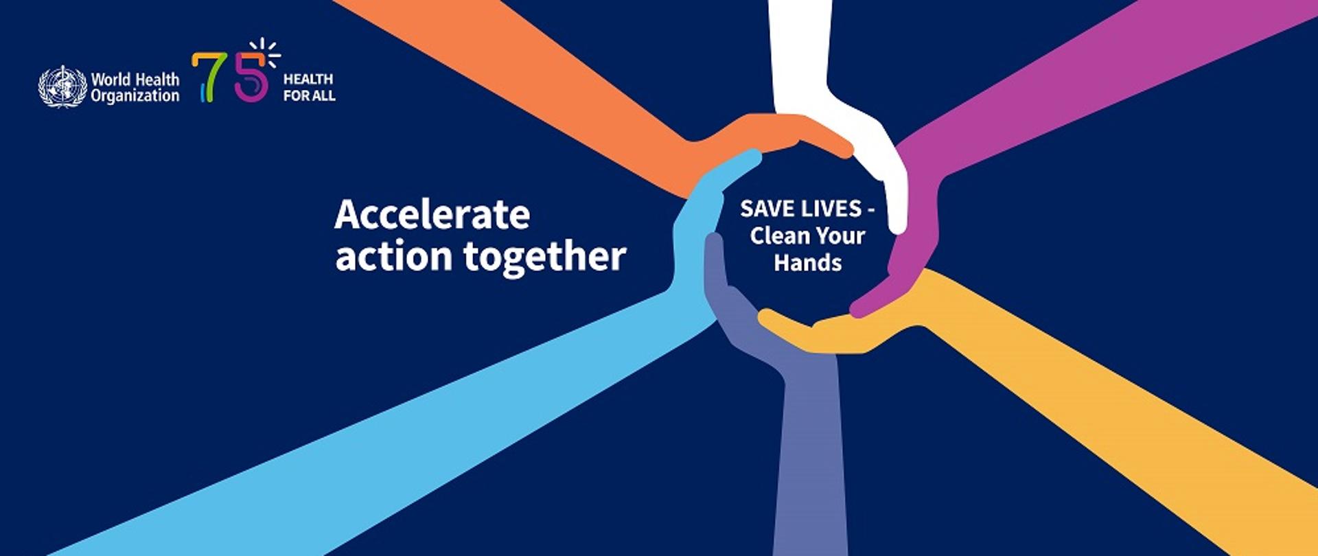 baner WHO z hasłem "Wspólnie przyspieszmy działania. Ratuj życie - umyj ręce."