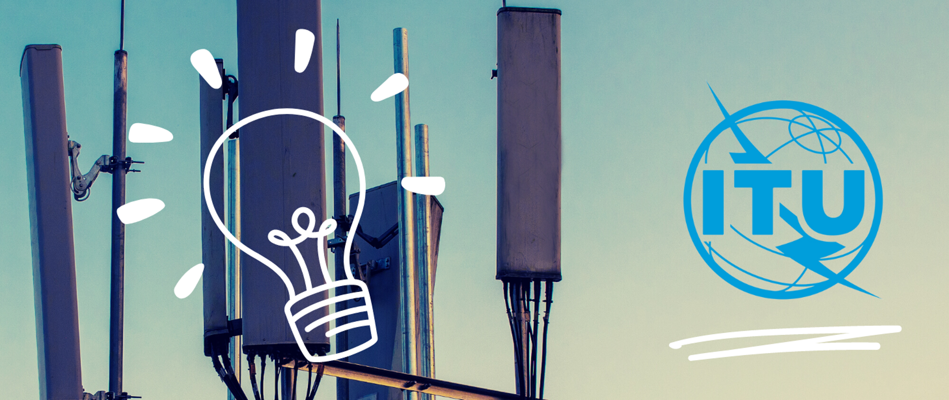 Grafika przedstawia zdjęcie grupy anten telefonii komórkowej. Na ich tle widoczny jest rysunek żarówki i logo ITU.