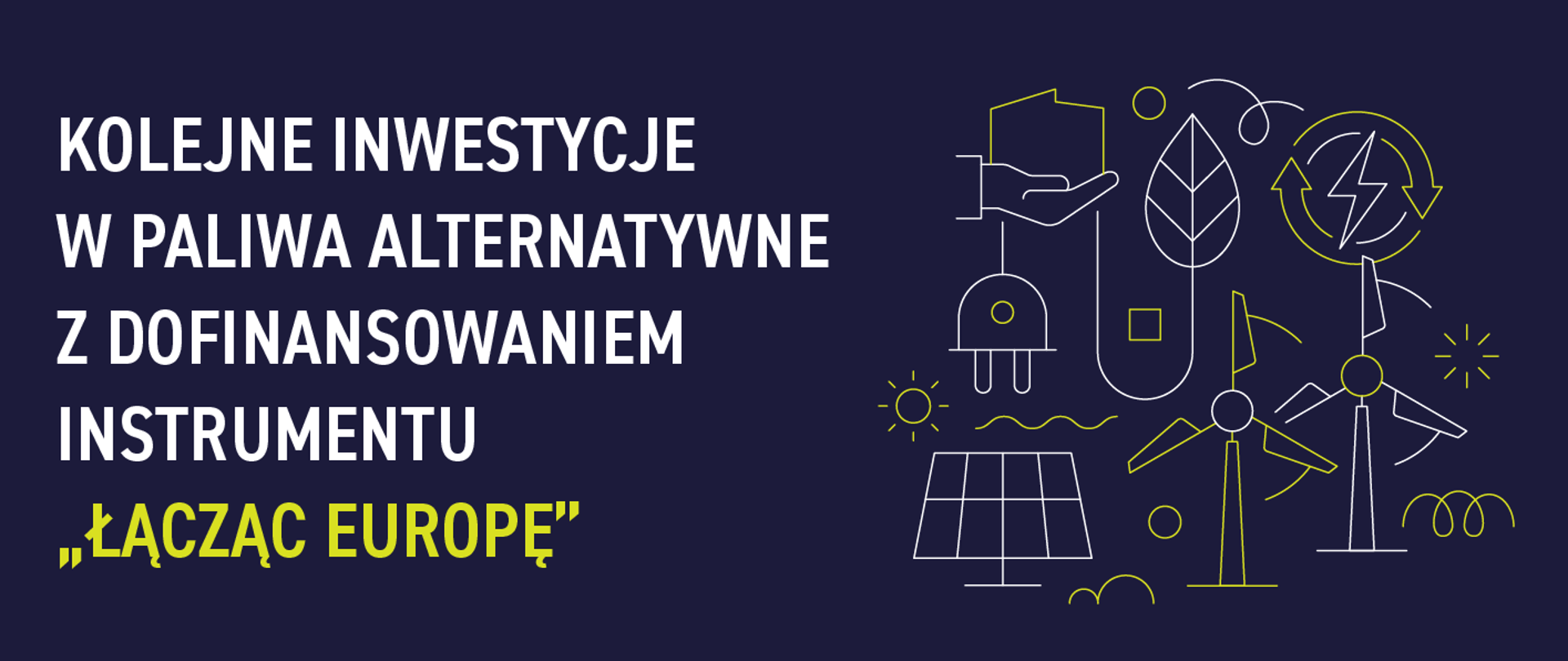 Polska z kolejnymi funduszami z Instrumentu „Łącząc Europę” na infrastrukturę paliw alternatywnych
