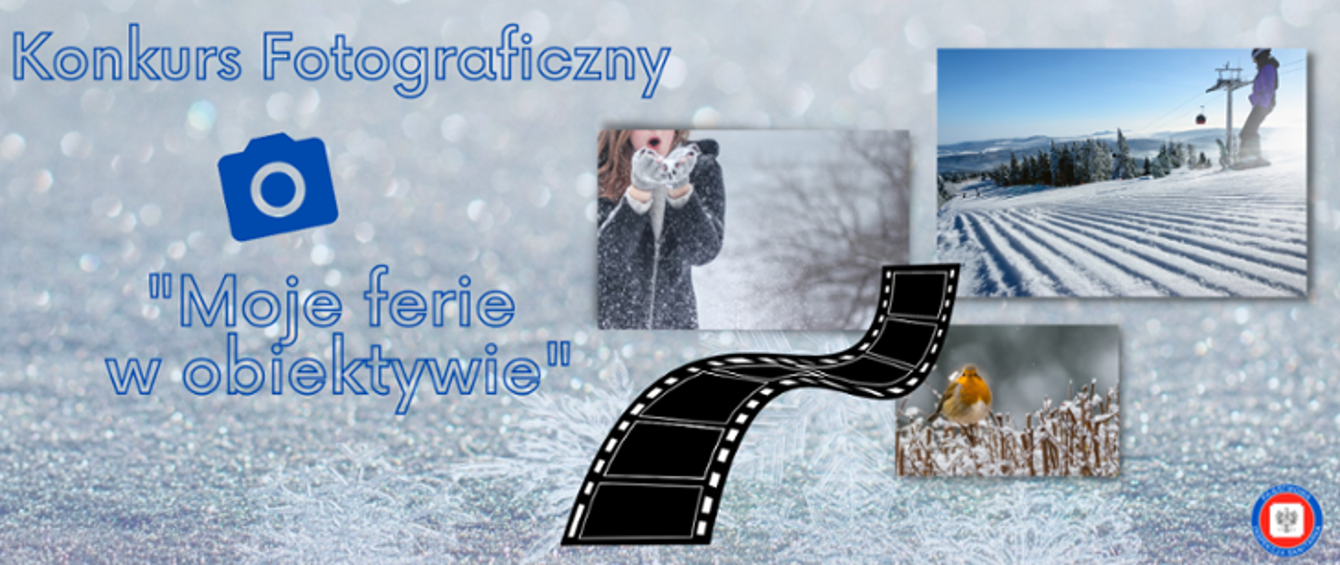 Po prawej stronie grafiki widoczne są 3 zdjęcia ukazujące zimę. Obok znajduje się fragment kliszy. Po lewej stronie grafiki widnieje natomiast symbol aparatu fotograficznego oraz napis: Konkurs fotograficzny "Moje ferie w obiektywie". W prawym dolnym roku znajduje się logo Państwowej Inspekcji Sanitarnej.