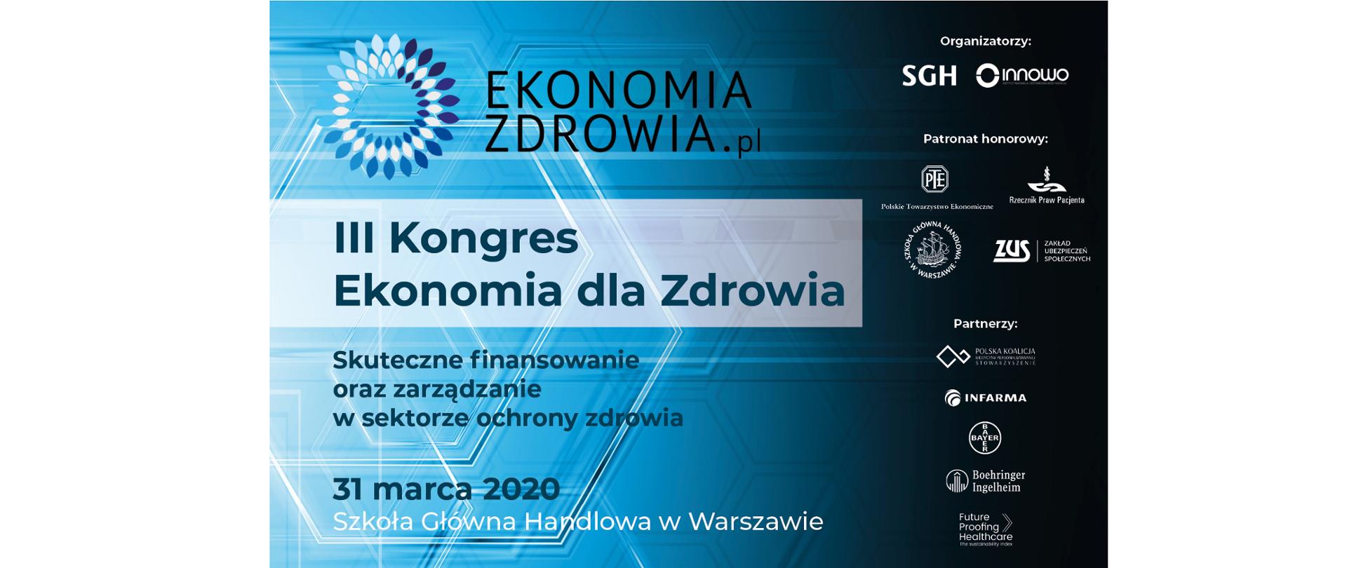 III Kongres Ekonomii dla Zdrowia „Skuteczne finansowanie oraz zarządzanie sektorem ochrony zdrowia”