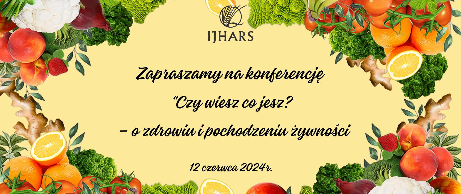 Konferencja „Czy wiesz co jesz? – o zdrowiu i pochodzeniu żywności”