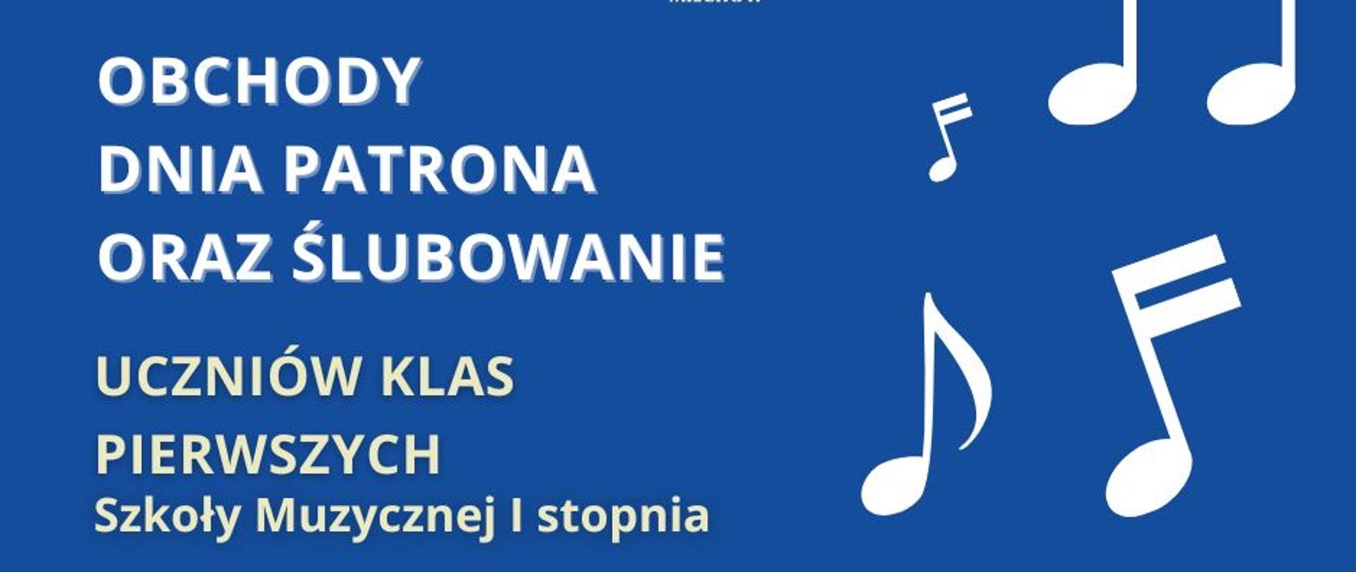 Grafika przedstawia informacje na temat terminu ślubowania klas pierwszych. Tekst oraz grafika jest na niebieskim tle