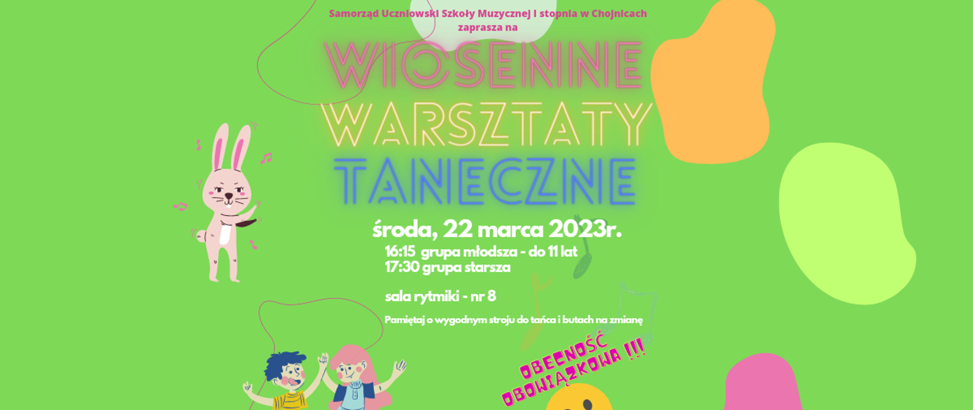 Plakat przedstawia informacje dotyczące wiosennych warsztatów tanecznych, które odbędą się 22 marca 2023 r. w sali nr 8 od godziny 16:15. Plakat zawiera również ilustracje tańczących dzieci i królika. 
