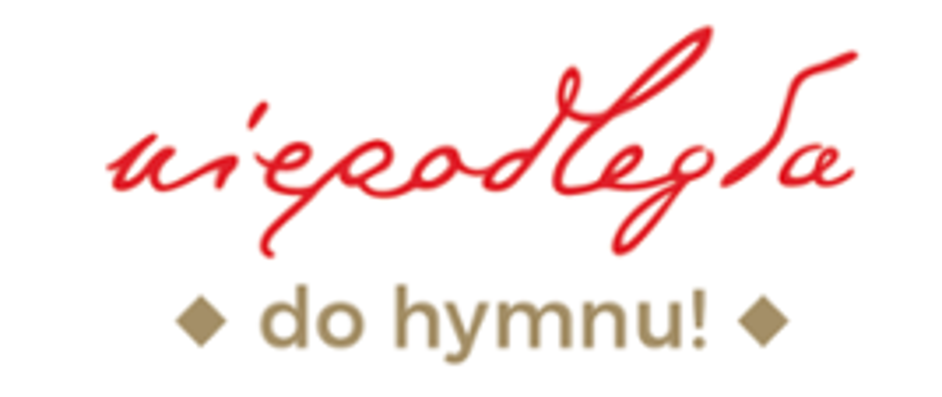 Na białym tle czerwony napis Niepodległa, pod spodem złoty napis do hymnu! W południe 11 listopada zaśpiewajmy razem hymn!