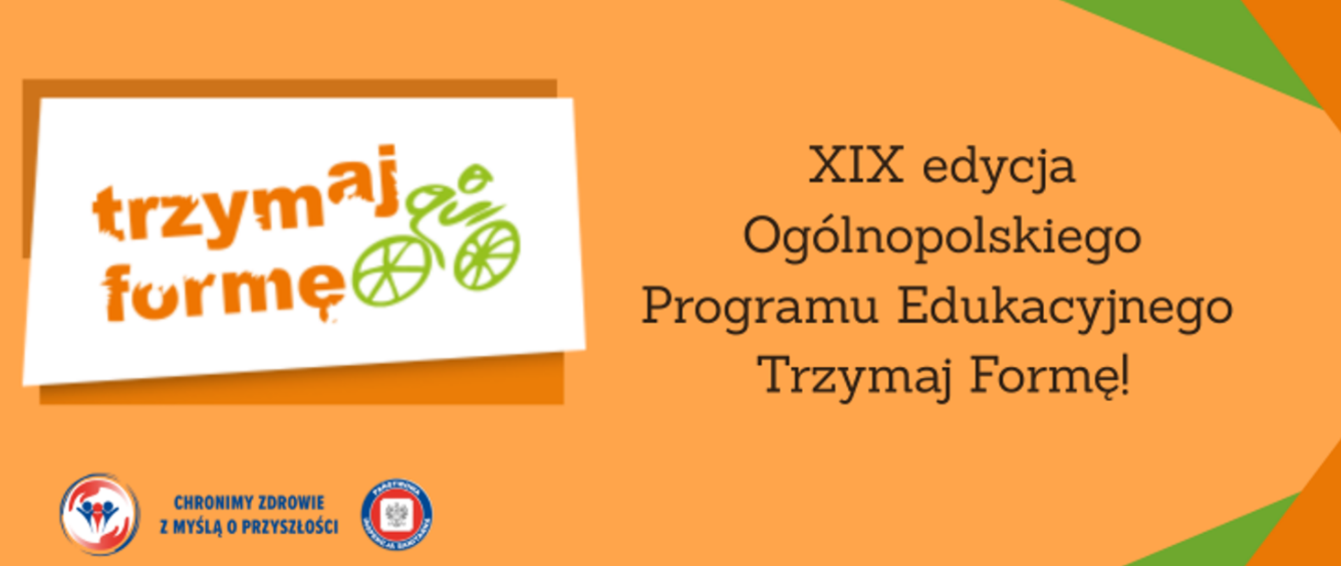 obraz z napisem XIX edycja Ogólnopolskiego Programu Edukacyjnego Trzymaj Formę!