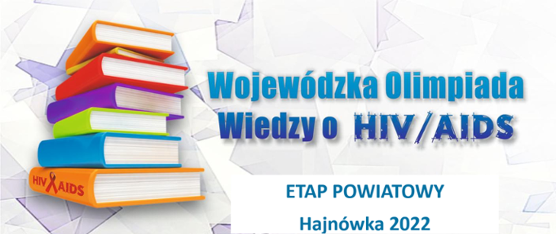 Etap powiatowy Wojewódzkiej Olimpiady Wiedzy o HIV/AIDS