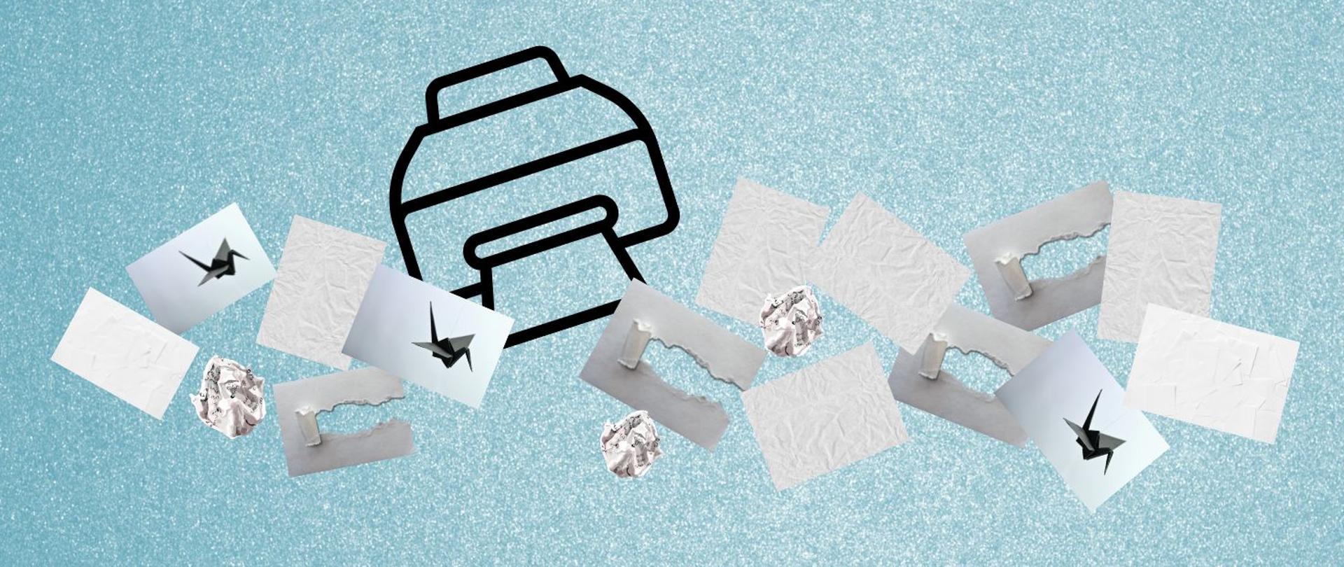 grafika przedstawiająca ikonę drukarki obrysowaną czarnym konturem oraz rozsypane w nieładzie kartki papieru, niektóre z nich są wymięte, podarte bądź zawierają rysunek grafitowego żurawia origami, całość usytuowana jest na niebieskim, obsypanym brokatem tle