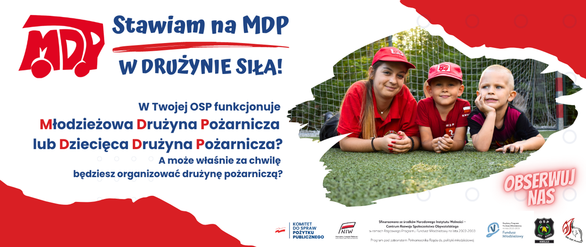 Broszura informacyjna projektu "Stawiam na MDP! W drużynie siła!" informująca jak zorganizować młodzieżową lub dziecięcą drużynę pożarniczą