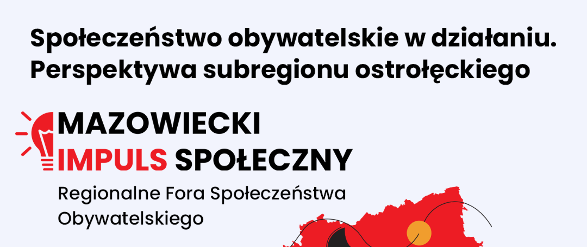 Mazowiecki Impuls Społeczny – regionalne fora społeczeństwa obywatelskiego