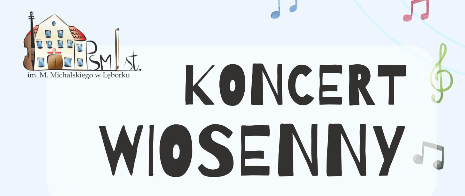 Jasny i radosny plakat zaprasza na „Koncert Wiosenny – Koncert Muzyki Niepoważnej”, który odbędzie się w wykonaniu uczniów różnych klas instrumentalnych. Grafika jest bogato zdobiona motywami wiosennymi, takimi jak różowe kwiaty, kolorowe motyle oraz dryfujące w powietrzu nuty i klucze wiolinowe. W centralnym punkcie widnieje uśmiechnięta postać kuli ziemskiej z rączkami, u stóp której umieszczono ilustracje instrumentów: gitary, akordeonu, wiolonczeli oraz trąbki. Wydarzenie zaplanowano na 23 marca 2026 roku o godzinie 17:00 w sali koncertowej szkoły. W górnym rogu znajduje się logotyp Państwowej Szkoły Muzycznej I stopnia imienia Mieczysława Michalskiego w Lęborku, a na dole widnieje informacja, że wstęp na koncert jest wolny.