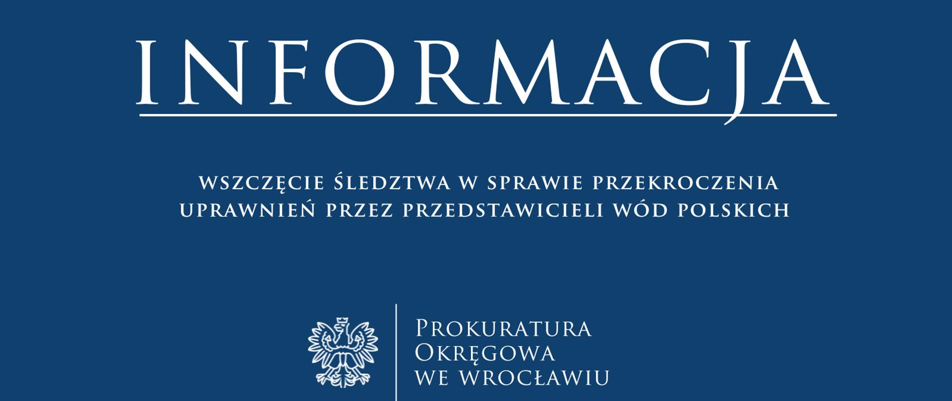 Śledztwo w sprawie przekroczenia uprawnień przez przedstawicieli organu administracji wodnej. 