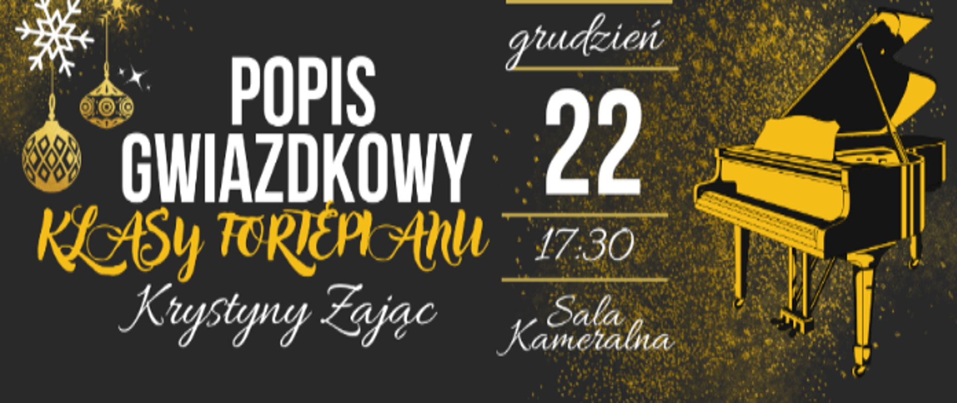 brązowo-białe napisy na czarnym tle. Tło to elementy nawiązujące do świąt Bożego Narodzenia. Po prawej stronie grafika fortepianu.