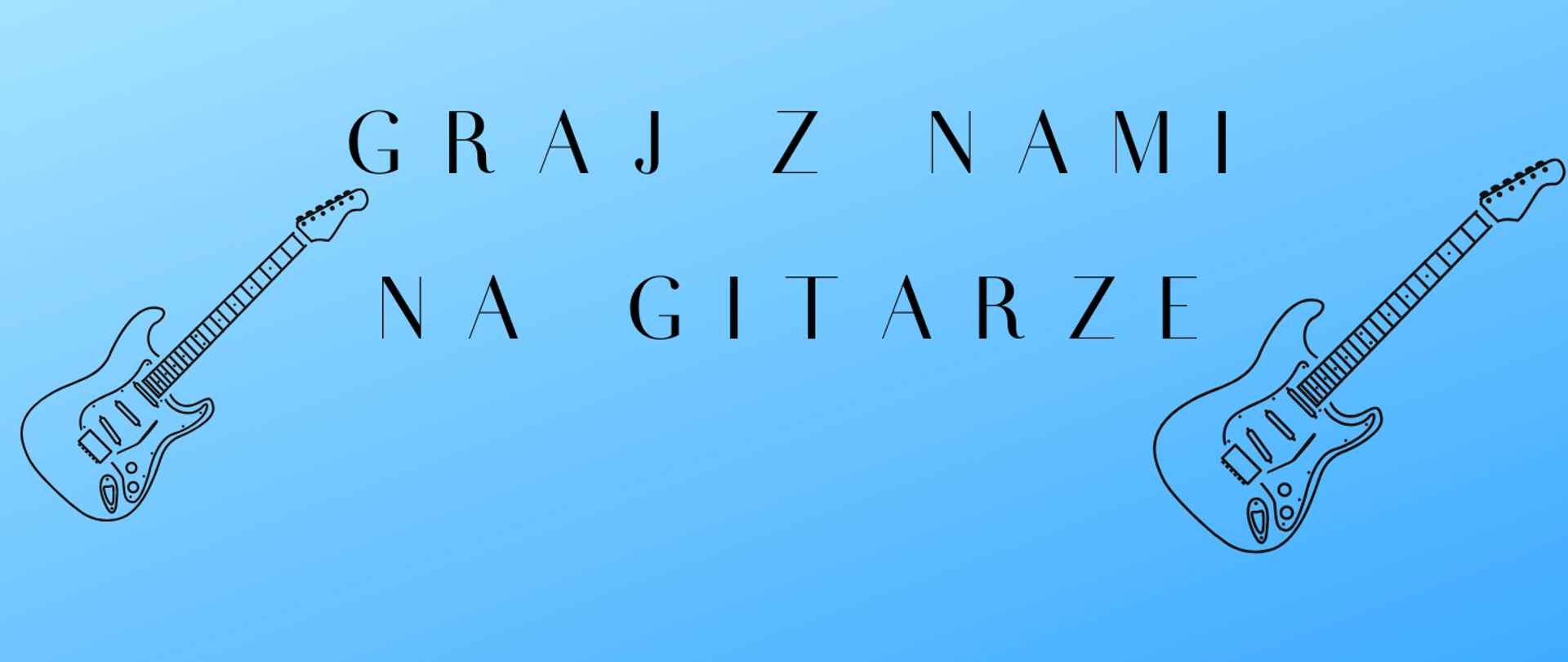 Plakat na niebieskim tle z tekstem " Graj z nami na gitarze - PSM I st. im. F. Chopina w Kłodzku " oraz grafiką gitrary po lewej i prawej stronie