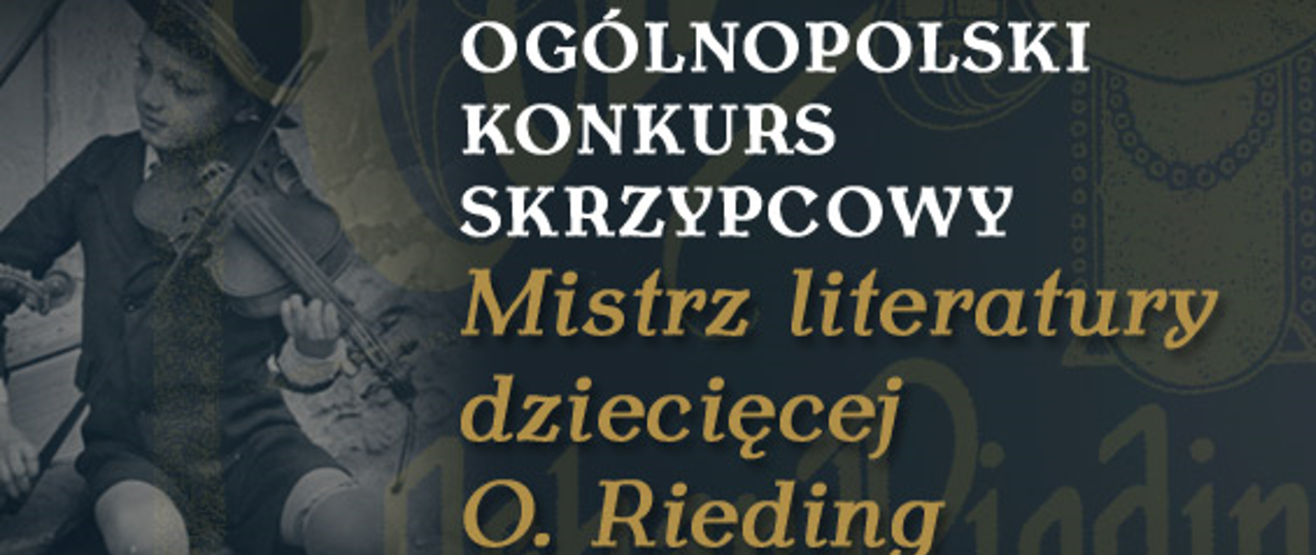 X Ogólnopolski Konkurs Skrzypcowy "Mistrz literatury dziecięcej O. Rieding"