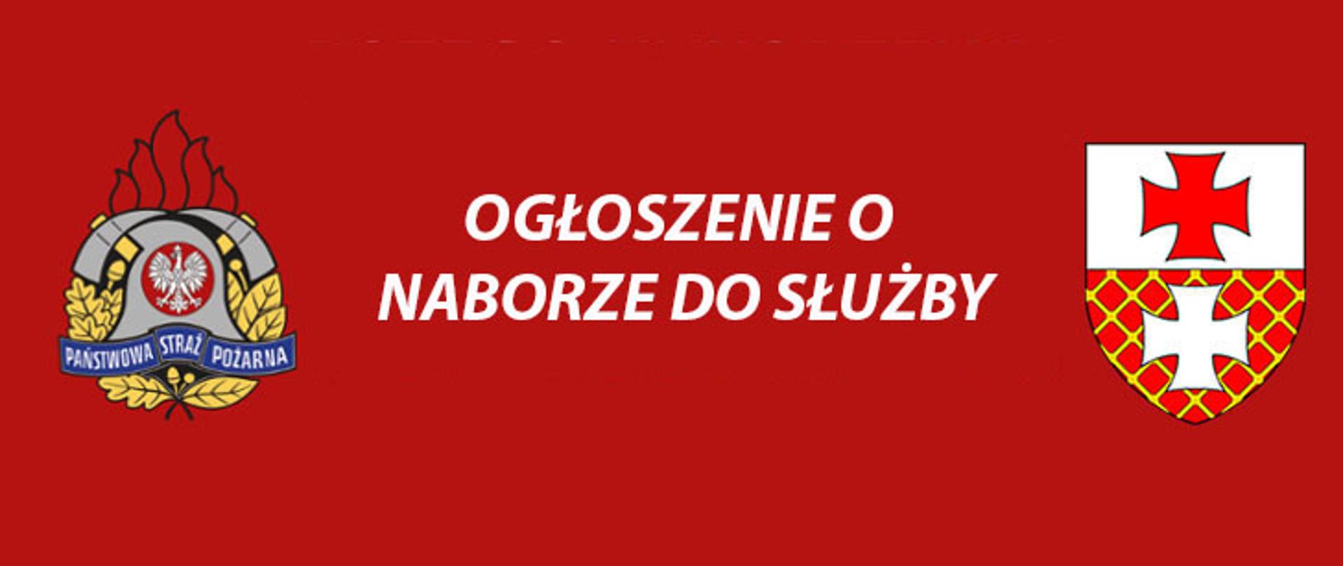 Czerwony baner z napisem nabór do służby. Z lewej strony logo Państwowej Straży Pożarnej, z prawej strony herb Elbląga.
