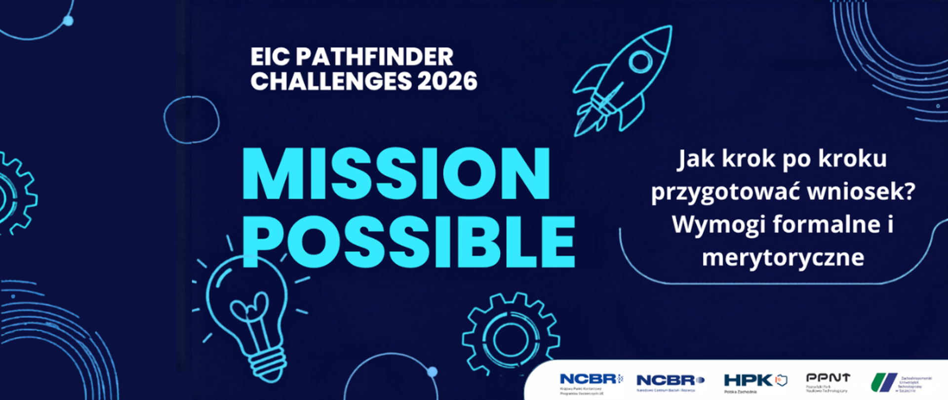 Jak krok po kroku przygotować wniosek do EIC Pathfinder Challenges? Wymogi formalne i merytoryczne wniosku