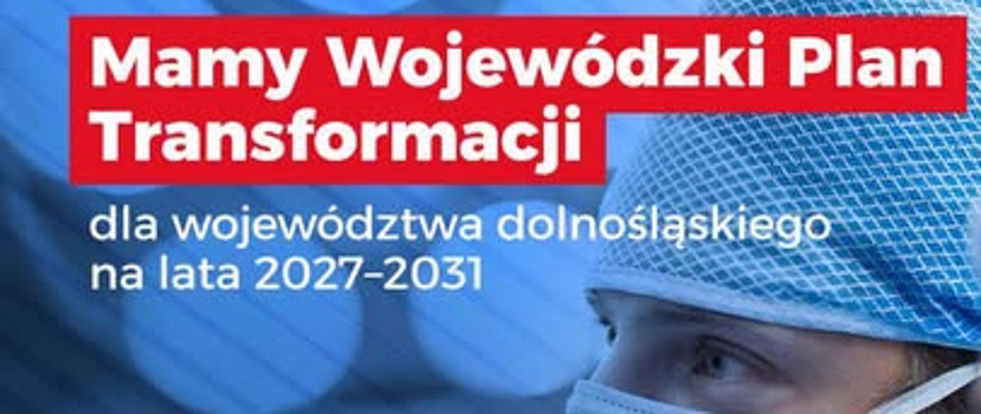 Wojewódzki Plan Transformacji ochrony zdrowia na Dolnym Śląsku przyjęty