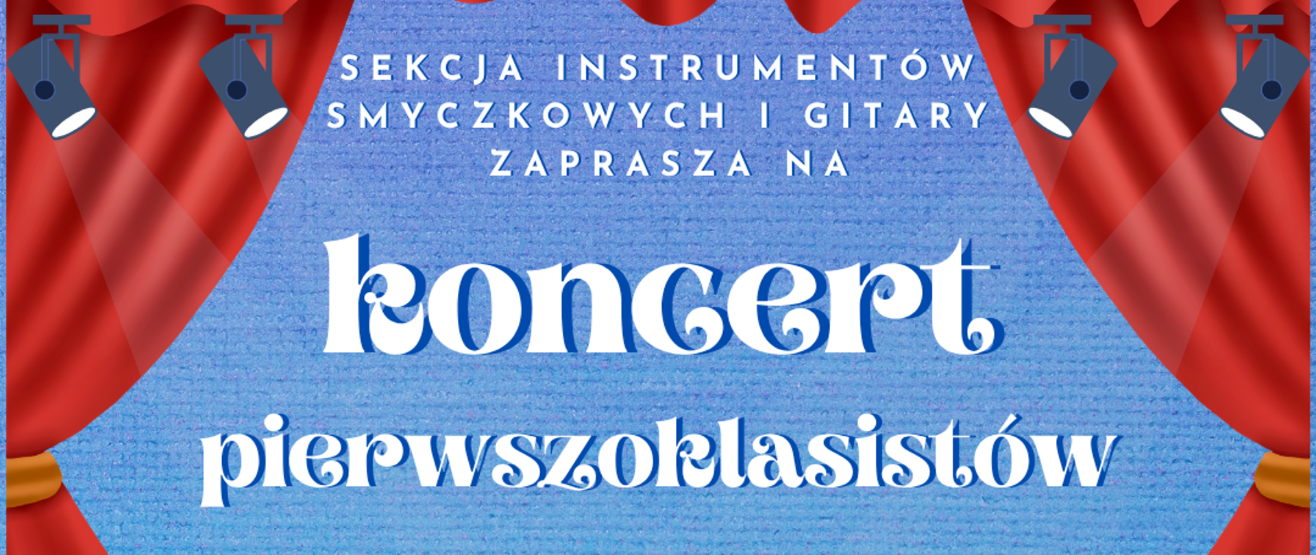Afisz koncert pierwszaków, 25 maja 2026, obrazek sceny z występującymi dziećmi, napis informacyjny.