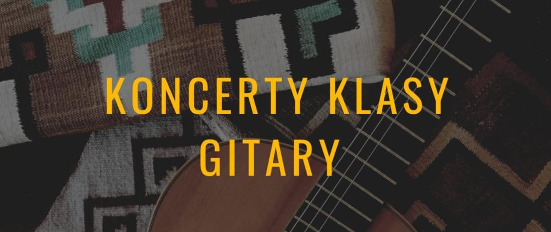 plakat z gitarą w tle z napisem koncerty klasy gitary godzina 16:30, 18;00, 27 listopada 2025 godzina zapraszamy, sala kameralna 