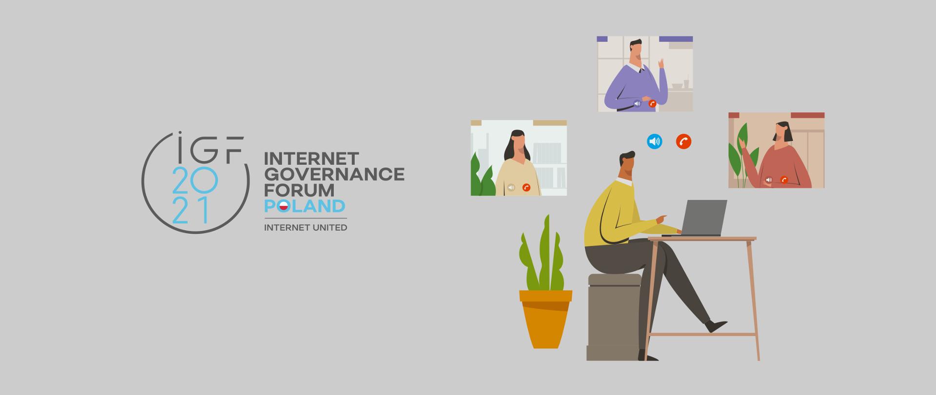 Vector graphic on gray background. On the right - four people in a video chat. On the left - IGF 2021 logo and text IGF 2021 Internet Governance Forum Poland, Internet United. 