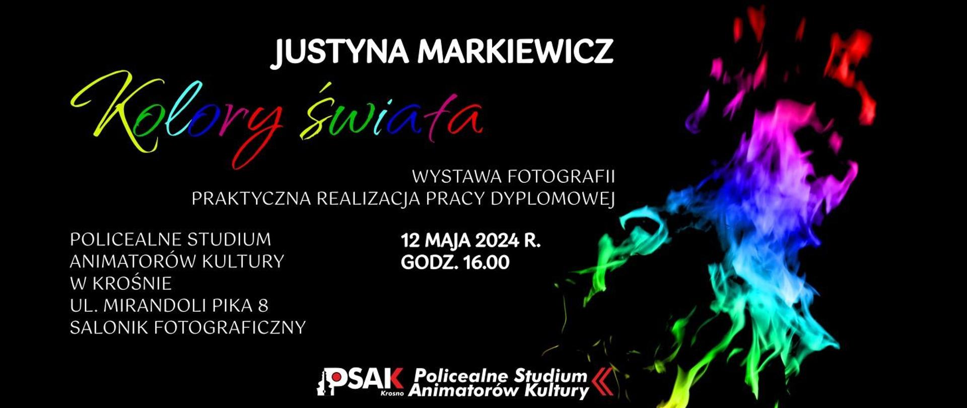 Plakat informujący o wystawie fotograficznej Justyny Markiewicz w dniu 12 maja 2024 r. w Policealnym Studium Animatorów Kultury w Krośnie. Plakat ma czarne tło. Po prawej stronie są kolorowe smugi. 