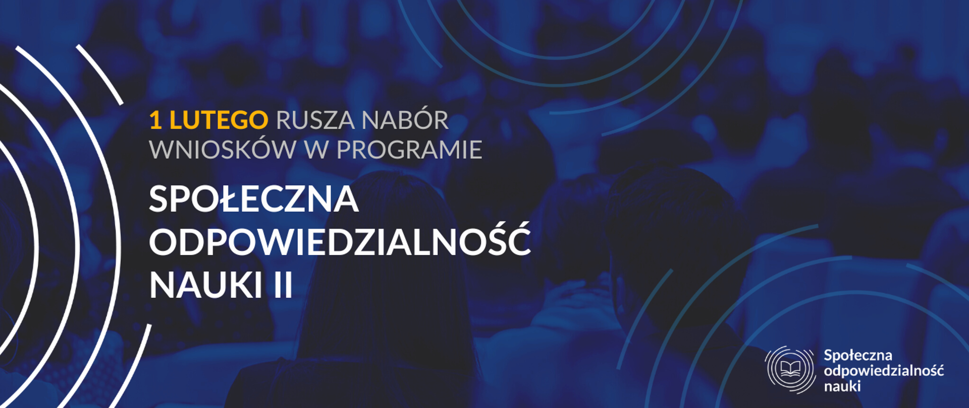 Grafika - na niebieskim tle napis 1 lutego rusza nabór wniosków w programie Społeczna Odpowiedzialność Nauki II.