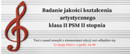  Plakat z kluczem wiolinowym z lewej strony i pięcioliniami z tekstem o badaniu jakości kształcenia