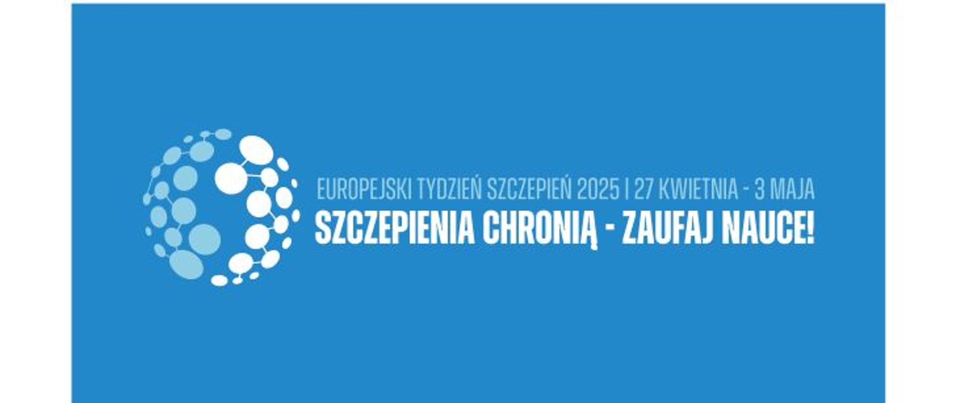  Szczepienia chronią - zaufaj nauce