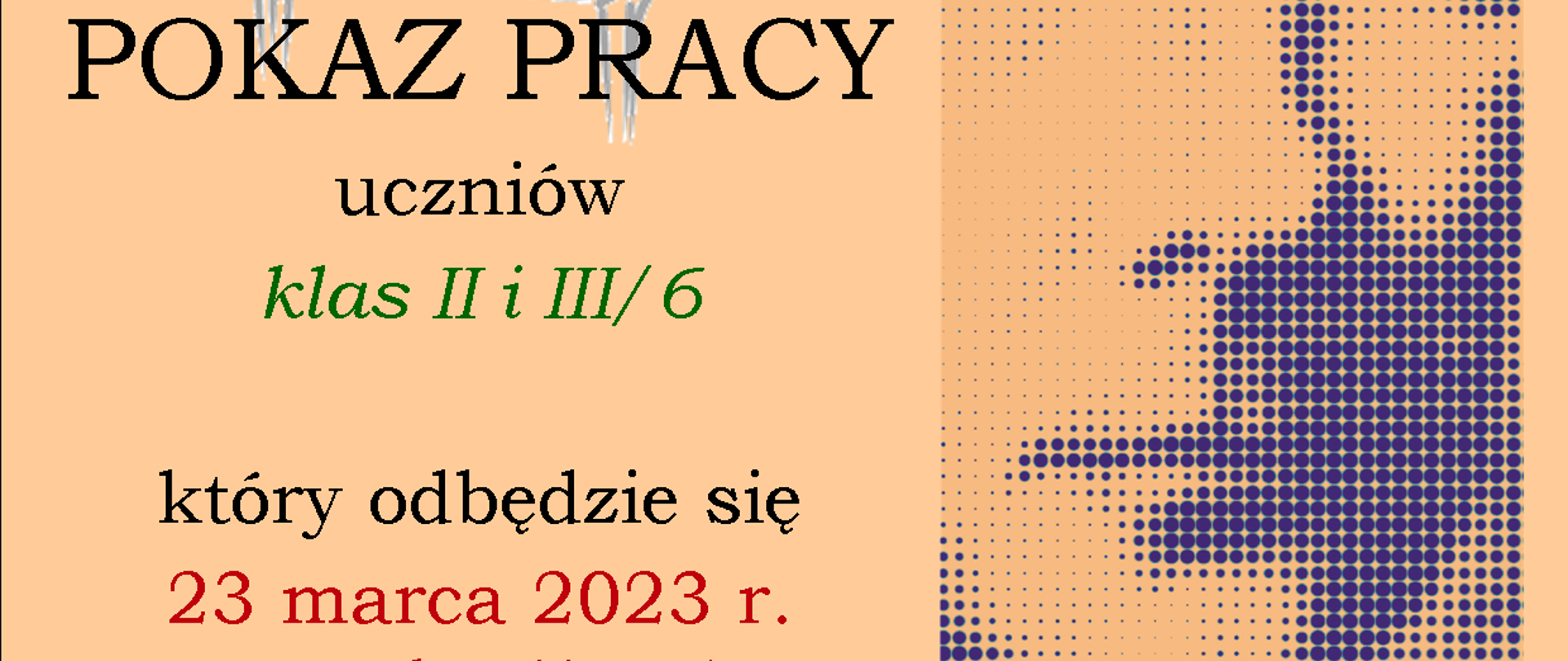 Plakat informujący o pokazie pracy Sekcji fortepianu, który odbędzie się 23 marca 2023 roku o godzinie 17:45. Wystąpią uczniowie klas drugich i trzecich cyklu sześcioletniego.