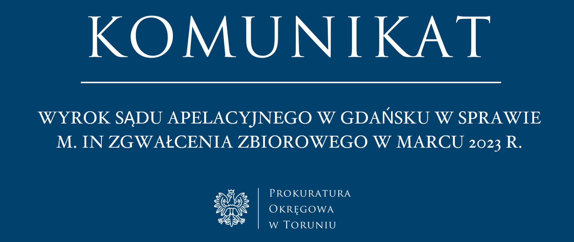 Komunikat wyrok Sądu Apelacyjnego w Gdańsku, zgwałcenie