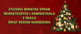 Życzenia Ministra Spraw Wewnętrznych i Administracji z okazji Świąt Bożego Narodzenia