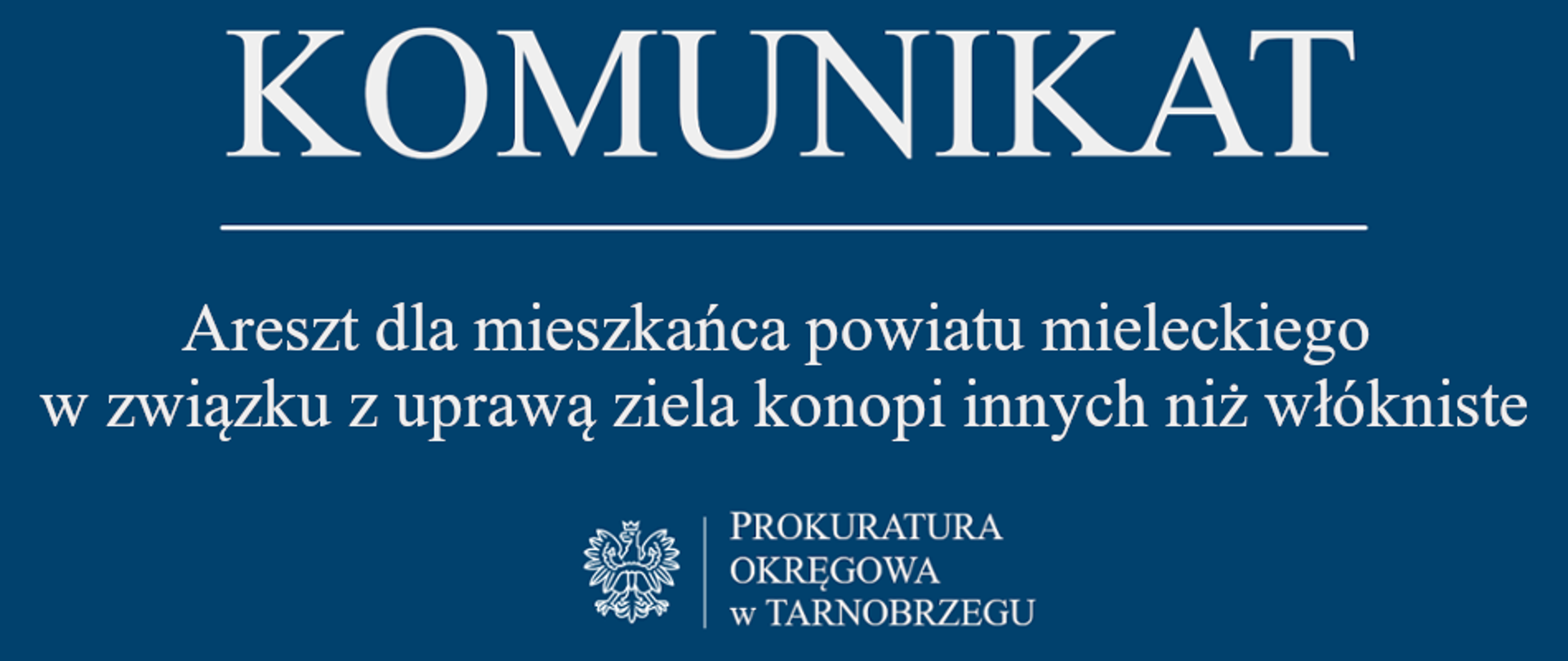 Komunikat Rzecznika Prasowego z dnia 2 października 2026 r. - areszt dla mieszkańca powiatu mieleckiego w związku z uprawą ziela konopi innych niż włókniste