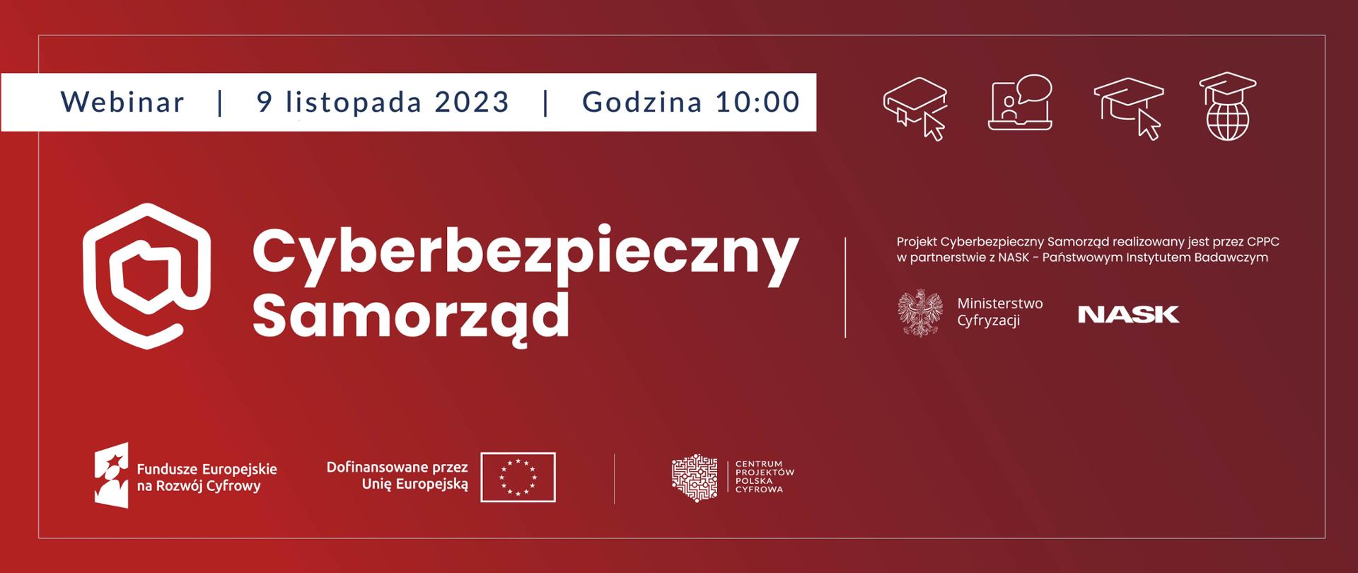 Webinar Cyberbezpieczny Samorząd - 9.11.2023