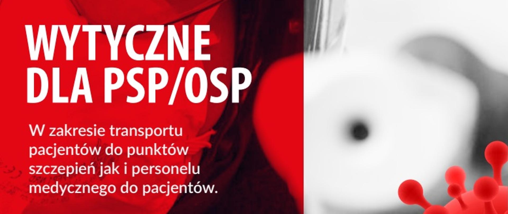 Strona nagłówkowa wytycznych na której widać głowę strażaka w hełmie z maseczką na twarzy oraz przyłbicą chroniącą oczy. W górnym lewym rogu logotyp Państwowej Straży Pożarnej, symbol materiałów zakaźnych. Z prawej czerwone grafiki koronawirusa