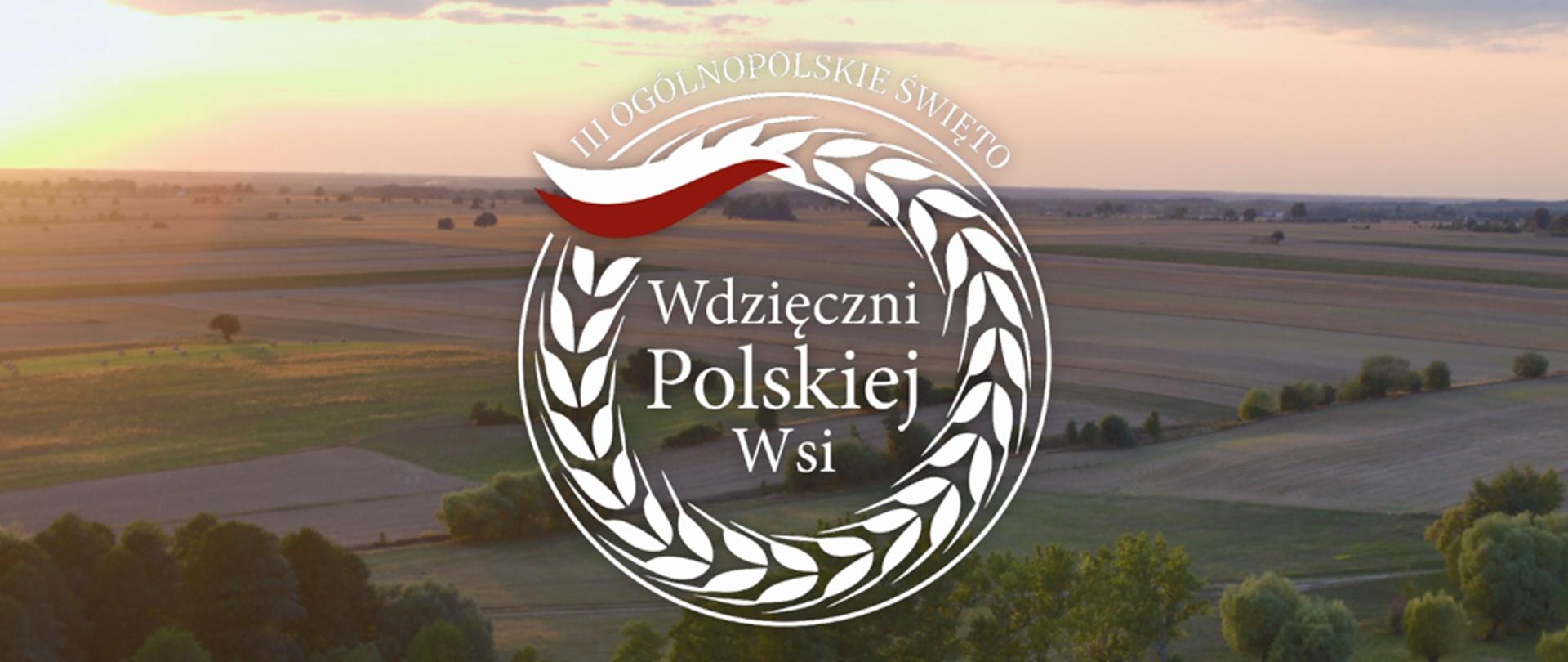 Wdzięczni polskiej wsi.
