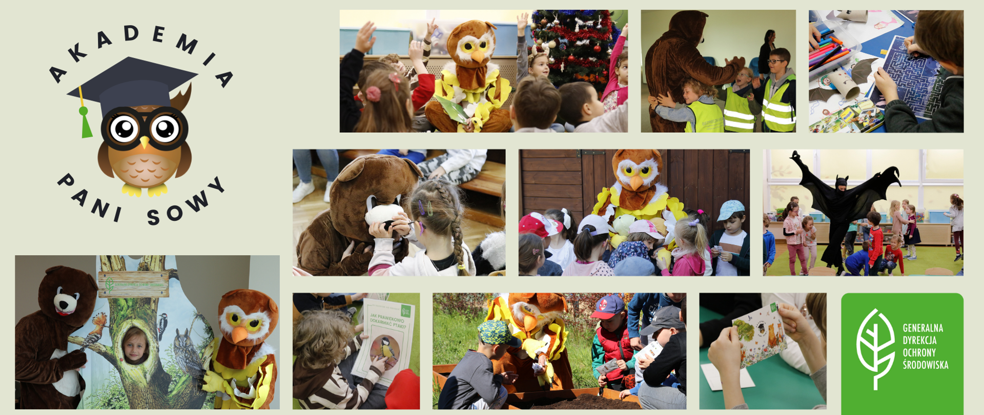 Kolaż fotograficzny. W lewym górnym rogu grafika sowy i napis Akademia Pani Sowy, w prawym dolnym rogu logo Generalnej Dyrekcji Ochrony Środowiska (biały liść na zielonym tle). Zdjęcia z dziećmi w wieku przedszkolnym i postacie przebrane za sowę, niedźwiedzia brunatnego, nietoperza podczas różnych wspólnych aktywności, np. zabaw, siania roślin, wykonywania prac plastycznych. 