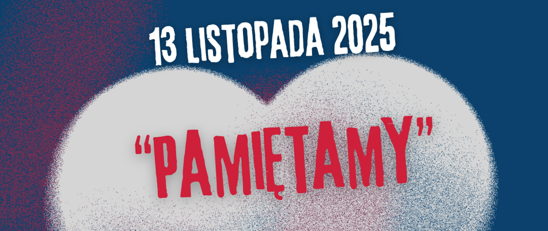 Zdjęcie przedstawia grafikę serca w barwach biało-czerwonych na granatowym tle oraz informację o koncercie "Pamiętamy", który odbędzie się 13 listopada 2025 r. o godz. 17:00 i wystawie poświęconej Polskim Bohaterom Katynia, Charkowa, Miednoje, Bykowni i innych miejsc w 85 rocznicę Zbrodni Katyńskiej