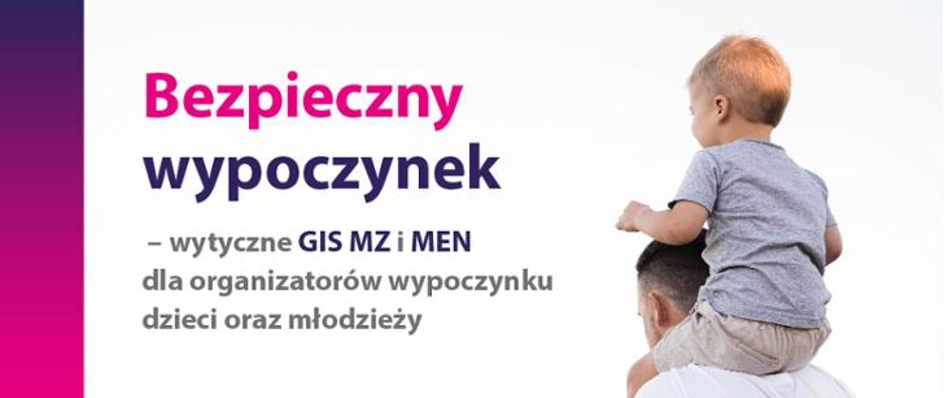 Bezpieczny wypoczynek - wytyczne MEN, GIS i MZ dla organizatorów wypoczynku dzieci i młodzieży w 2020 roku