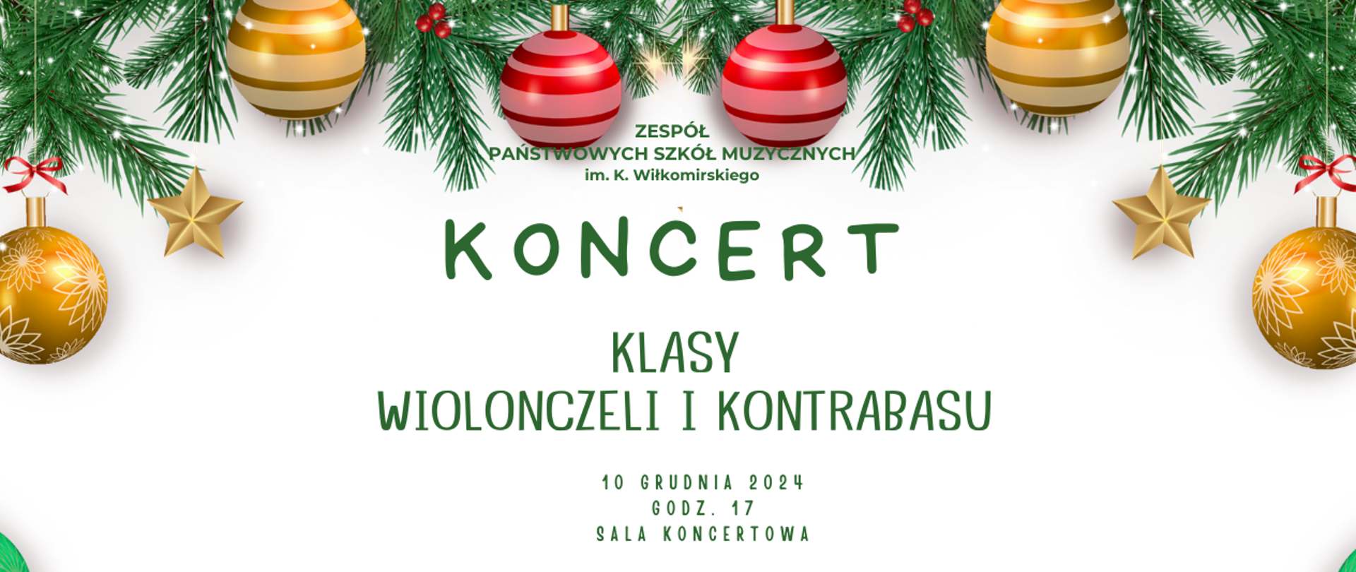 baner z motywem świątecznym znapisem napisem Zespół Państwowych Szkół Muzycznych w Elblągu im. K. Wiłkomirskiego; Koncert klasy wiolonczeli i kontrabasu; 10 grudnia 2024 godzina 17, sala koncertowa