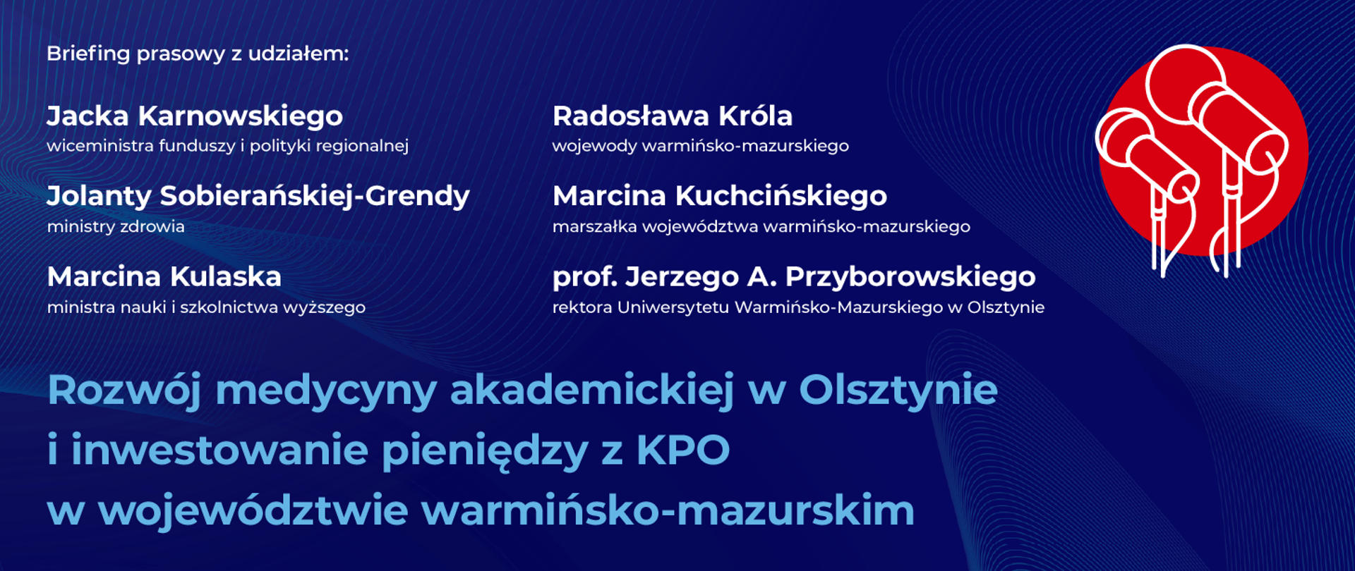 Na granatowym tle informacja prasowa o briefingu prasowym w Olsztynie z udziałem wiceministra Jacka Karnowskiego