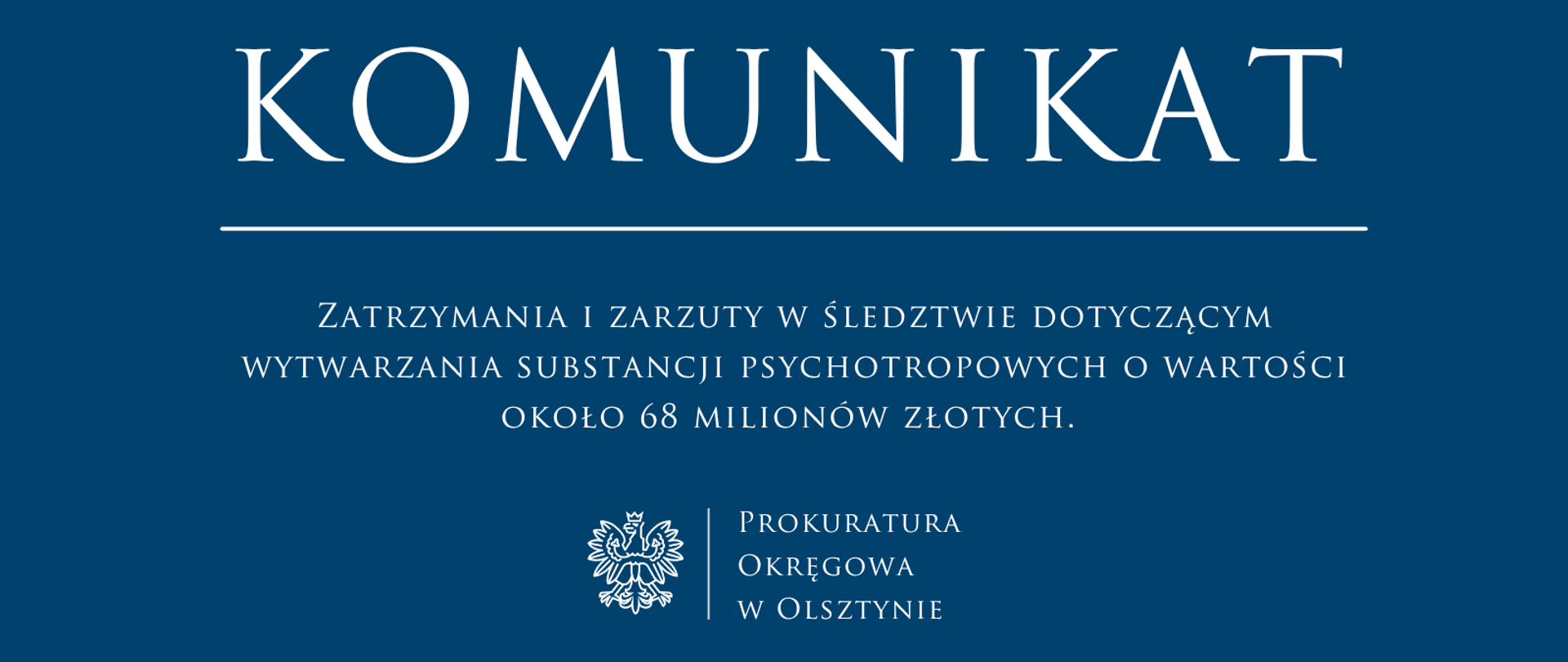 Zatrzymania i zarzuty w śledztwie dotyczącym wytwarzania substancji psychotropowych o wartości około 68 milionów złotych. 