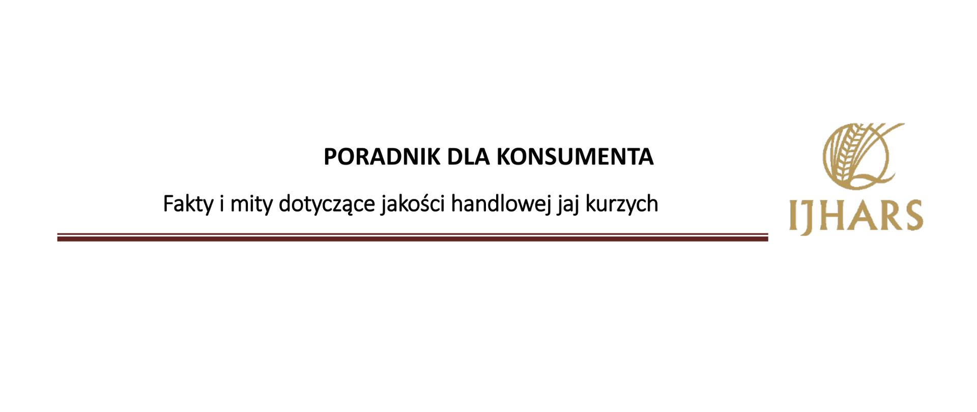 PORADNIK DLA KONSUMENTA - Fakty i mity dotyczące jakości handlowej jaj kurzych