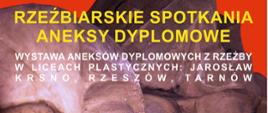 Plakat "Rzeźbiarskie Spotkania - Aneksy Dyplomowe"