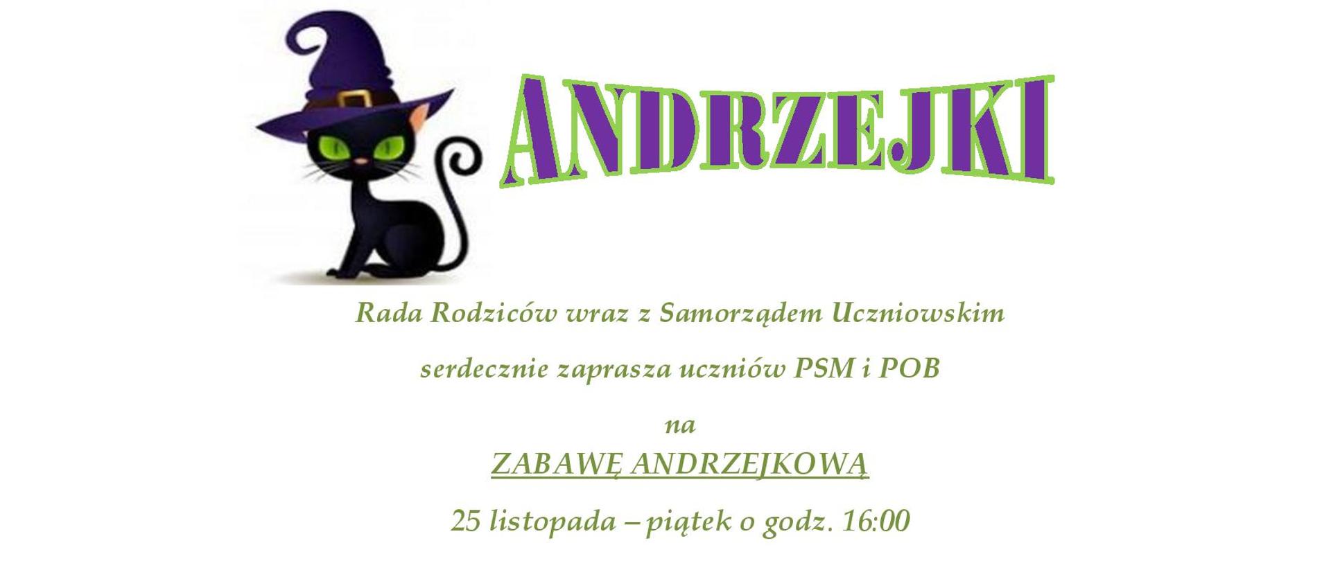 Ogłoszenie przedstawia informacje dotyczącą Andrzejek organizowanych przez Radę Rodziców i Samorząd uczniowski 25 listopada 2022 r. o godz. 16